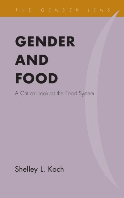 Shelley  L. Koch - Gender and Food, E-bok