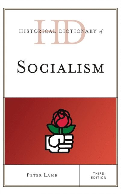 Peter Lamb - Historical Dictionary of Socialism, E-bok