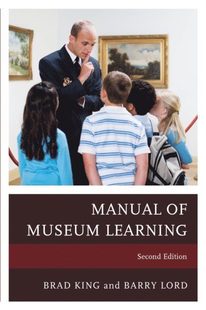 Brad King, Barry Lord - Manual of Museum Learning, E-bok