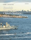 Russia's Contribution to China's Surface Warfare Capabilities