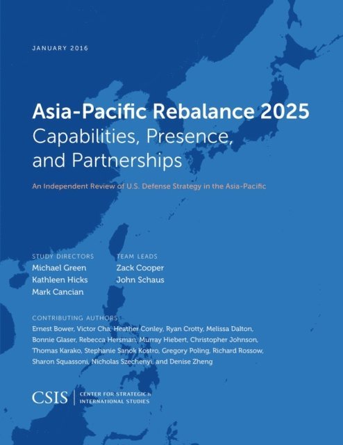 Michael Green, Kathleen Hicks, Mark F. Cancian - Asia-Pacific Rebalance 2025, E-bok