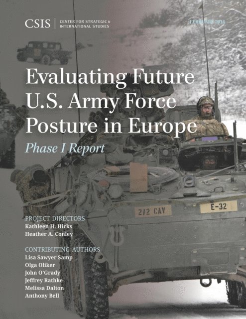 Kathleen H. Hicks, Heather A. Conley - Evaluating Future U.S. Army Force Posture in Europe, E-bok