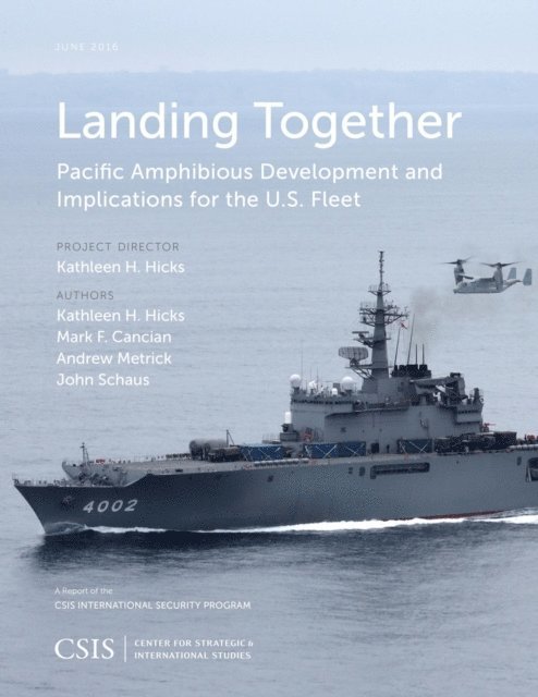 Kathleen H. Hicks, Mark F. Cancian, Andrew Metrick, John Schaus - Landing Together, E-bok