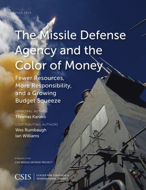 Thomas Karako - Missile Defense Agency and the Color of Money, E-bok