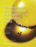 Thinking about the Unthinkable in a Highly Proliferated World