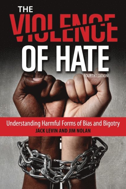 Jack Levin, Jim Nolan - Violence of Hate, E-bok