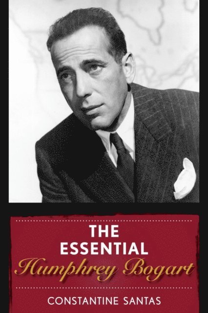 Constantine Santas - Essential Humphrey Bogart, E-bok