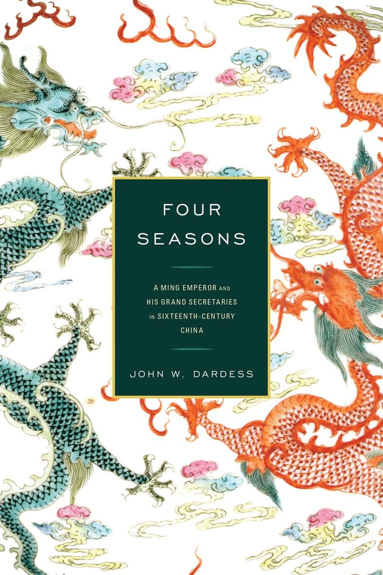John W. Dardess - Four Seasons, Inbunden