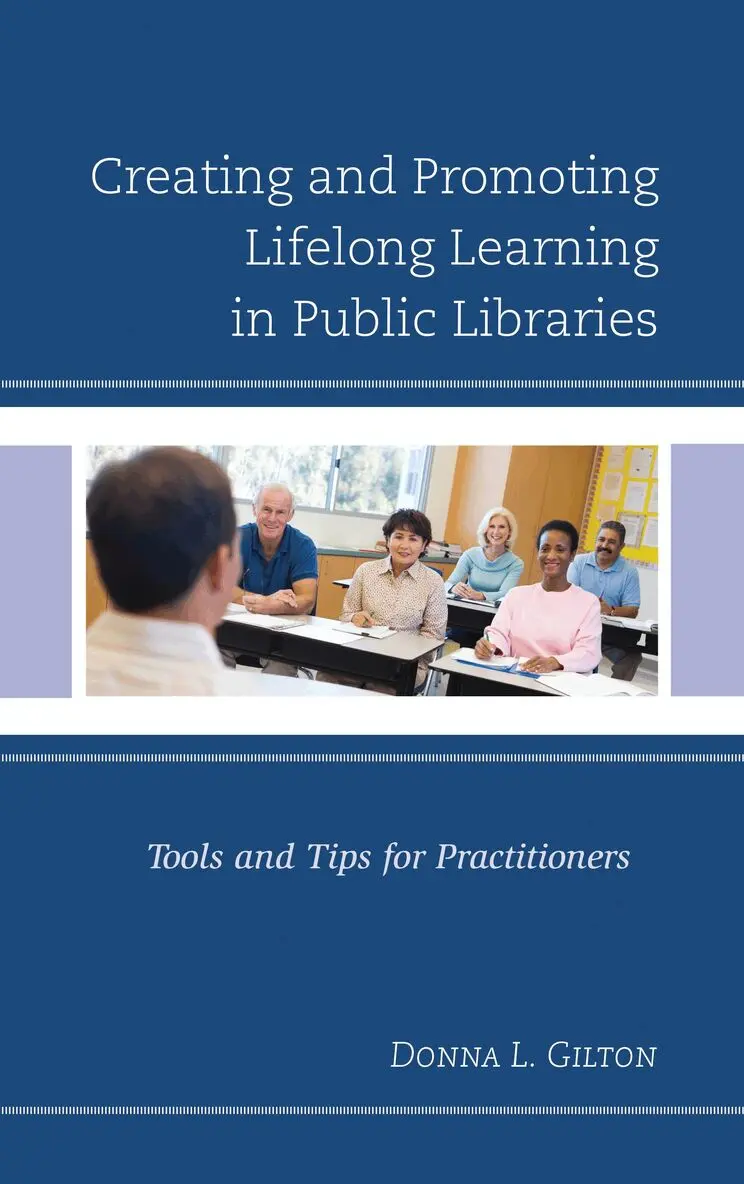 Donna L. Gilton - Creating and Promoting Lifelong Learning in Public Libraries, Inbunden. Tillgänglighet: Lägg i varukorg