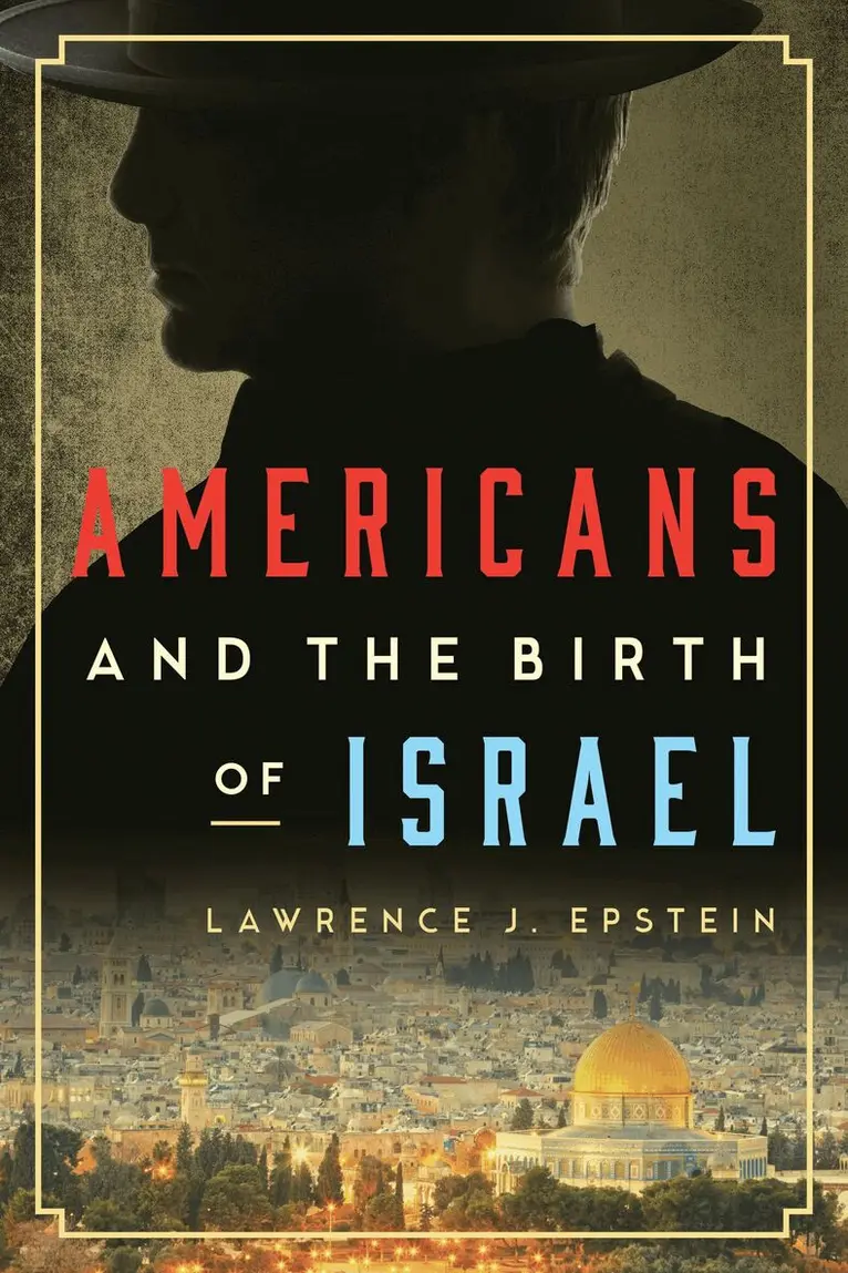 Lawrence J. Epstein - Americans and the Birth of Israel, Inbunden. Tillgänglighet: Lägg i varukorg