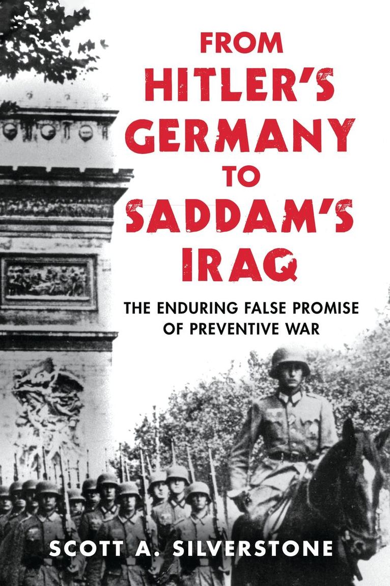 Scott A. Silverstone - From Hitler's Germany to Saddam's Iraq, Inbunden. Tillgänglighet: Lägg i varukorg