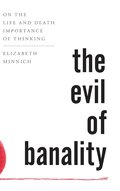 The Evil of Banality
