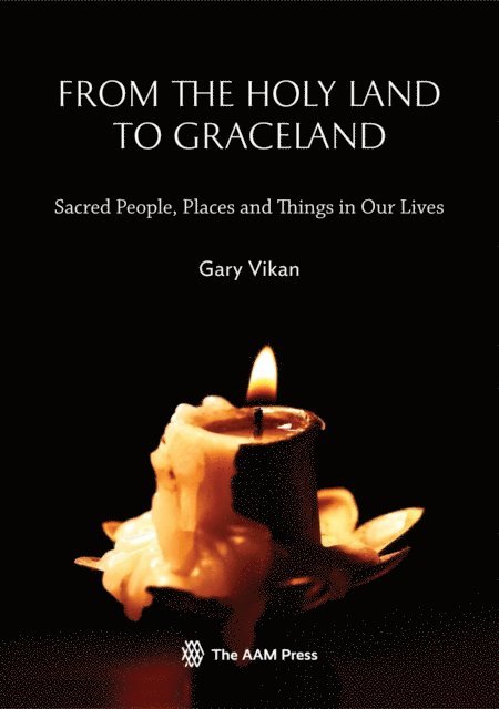 Gary Vikan - From The Holy Land To Graceland, E-bok