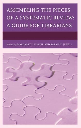 Assembling the Pieces of a Systematic Review av Margaret J Foster, Sarah T Jewell