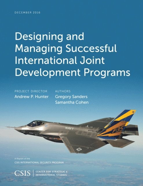 Gregory Sanders, Samantha Cohen - Designing and Managing Successful International Joint Development Programs, E-bok