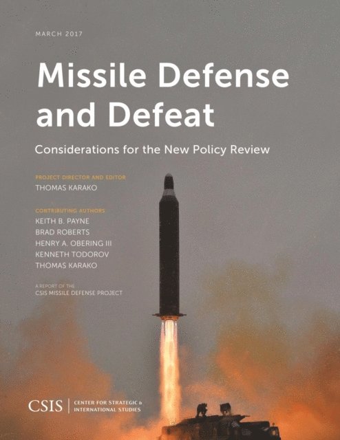 Thomas Karako - Missile Defense and Defeat, E-bok