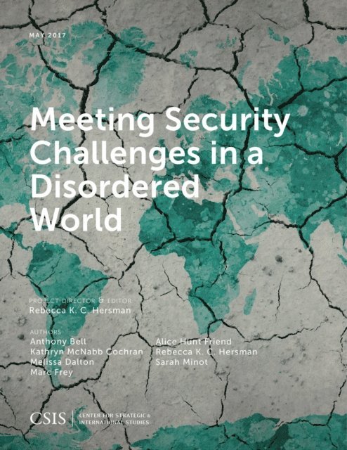 Rebecca K.C. Hersman - Meeting Security Challenges in a Disordered World, E-bok