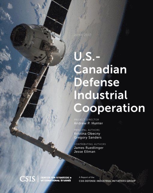 Kristina Obecny, Gregory Sanders - U.S.-Canadian Defense Industrial Cooperation, E-bok