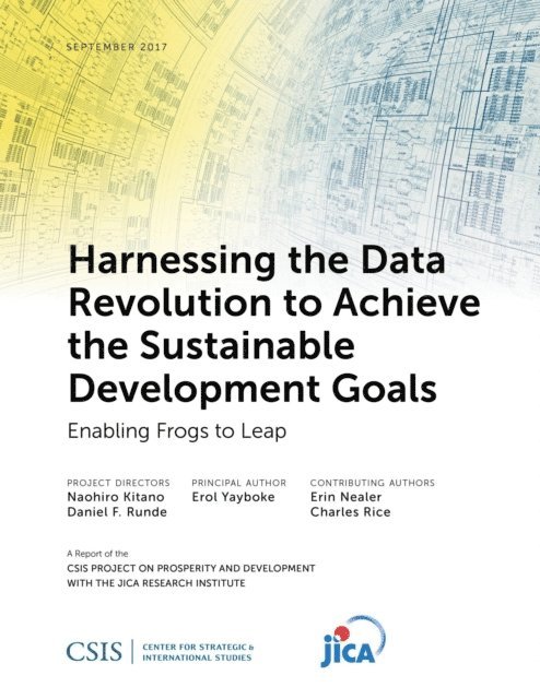 Erol K. Yayboke - Harnessing the Data Revolution to Achieve the Sustainable Development Goals, E-bok