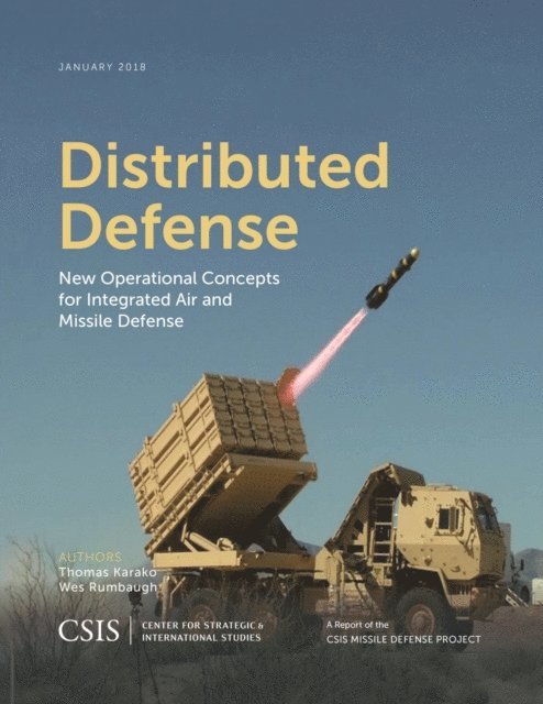 Thomas Karako, Wes Rumbaugh - Distributed Defense, E-bok