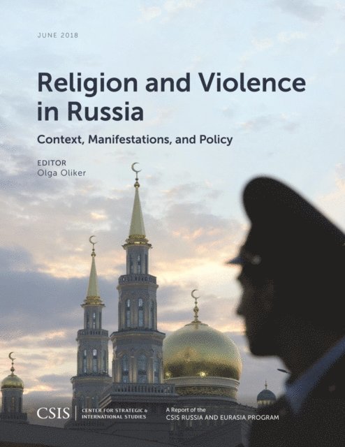 Olga Oliker - Religion and Violence in Russia, E-bok