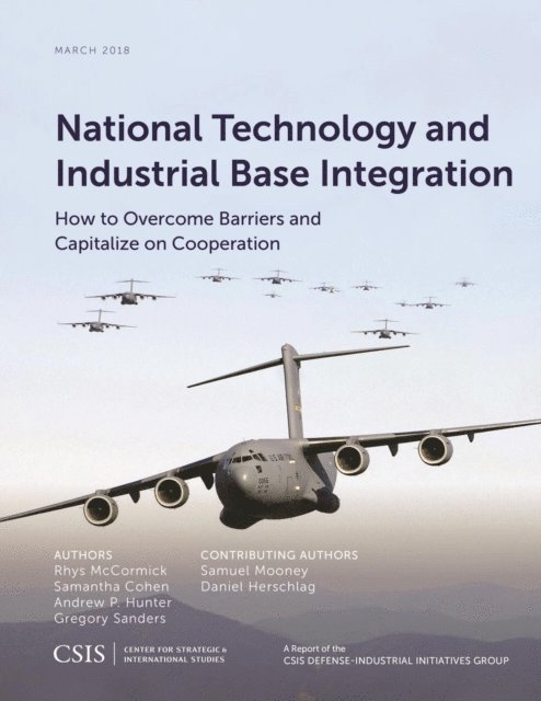 Rhys McCormick, Samantha Cohen, Andrew P. Hunter, Gregory Sanders - National Technology and Industrial Base Integration, E-bok