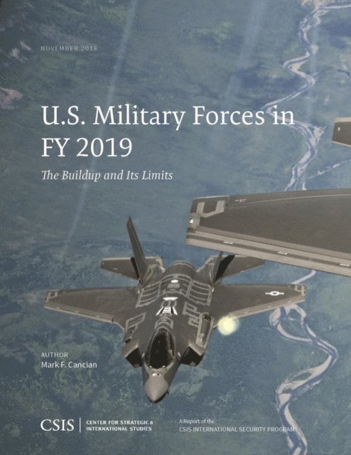 Mark F. Cancian - U.S. Military Forces in FY 2019, E-bok