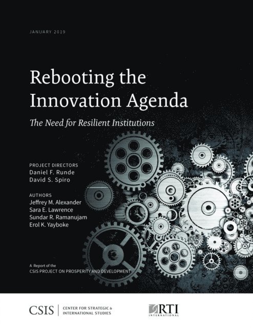 Erol K. Yaboke, Jeffrey M. Alexander, Daniel F. Runde, David S. Spiro - Rebooting the Innovation Agenda, E-bok