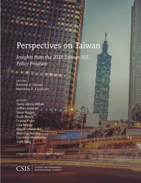 Bonnie S. Glaser, Matthew P. Funaiole - Perspectives on Taiwan, E-bok
