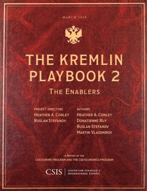 Heather A. Conley, Ruslan Stefanov, Donatienne Ruy, Martin Vladimirov - Kremlin Playbook 2, E-bok