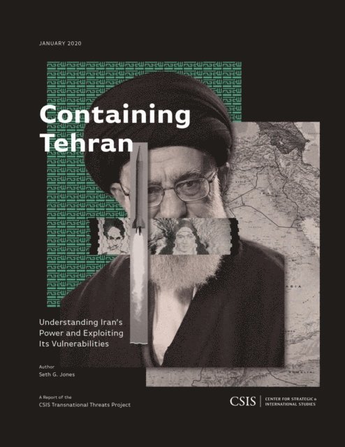 Seth G. Jones - Containing Tehran, E-bok