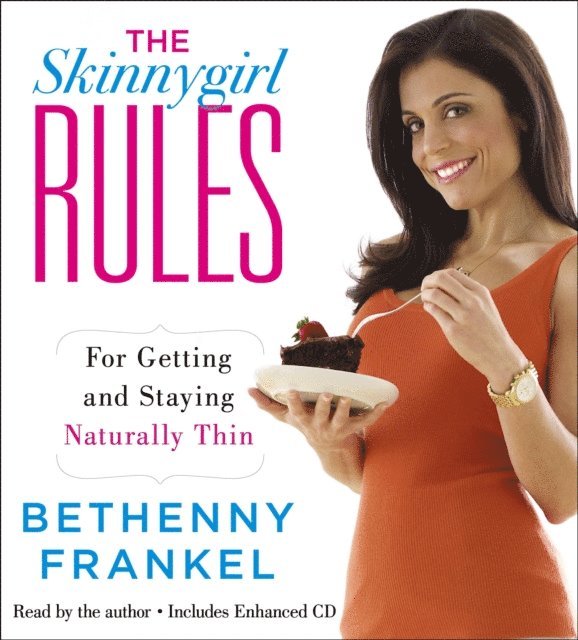 Bethenny Frankel - Skinnygirl Rules, Ljudbok