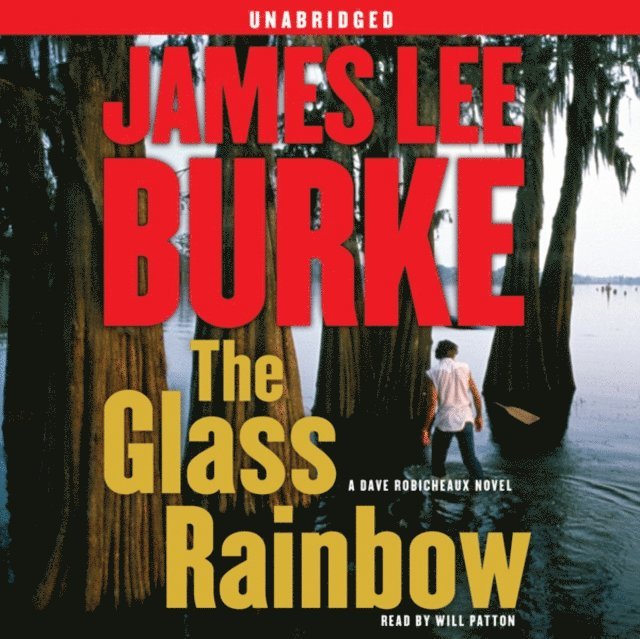 James Lee Burke - Glass Rainbow, Ljudbok