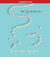 Kieran Scott - She's So Dead to Us, Ljudbok