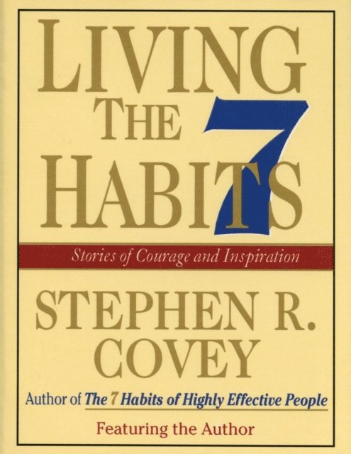 Stephen R. Covey - Living the 7 Habits, Ljudbok