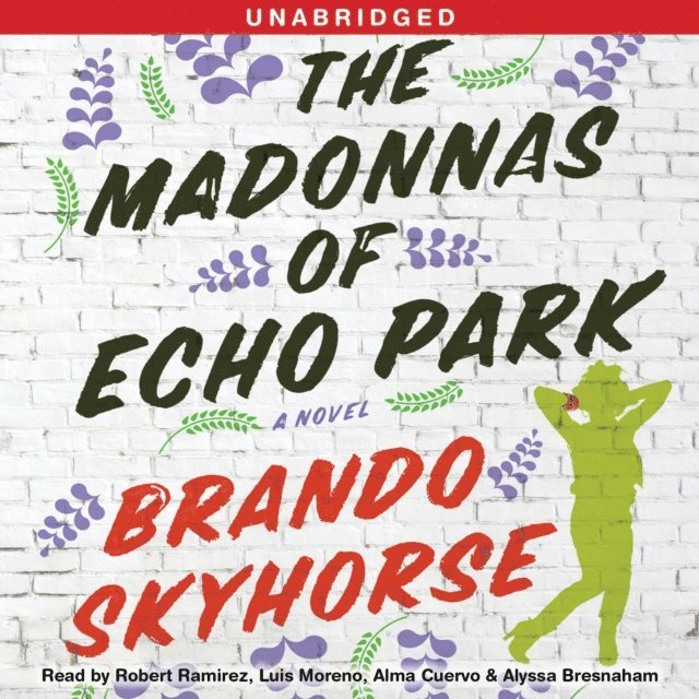 Brando Skyhorse - Madonnas of Echo Park, Ljudbok