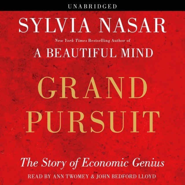 Sylvia Nasar - Grand Pursuit, Ljudbok
