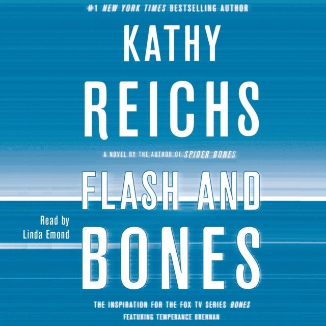 Kathy Reichs - Flash and Bones, Ljudbok