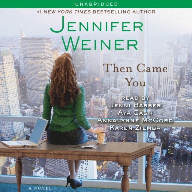 Jennifer Weiner - Then Came You, Ljudbok