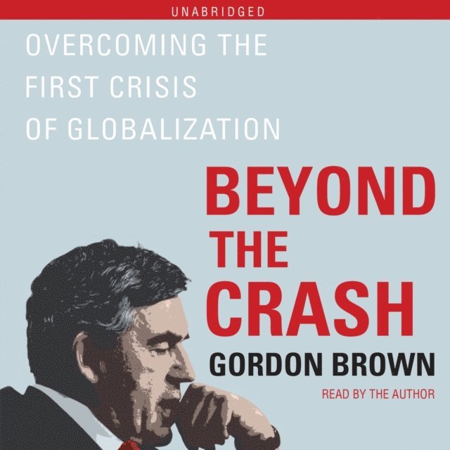 Gordon Brown - Beyond the Crash, Ljudbok