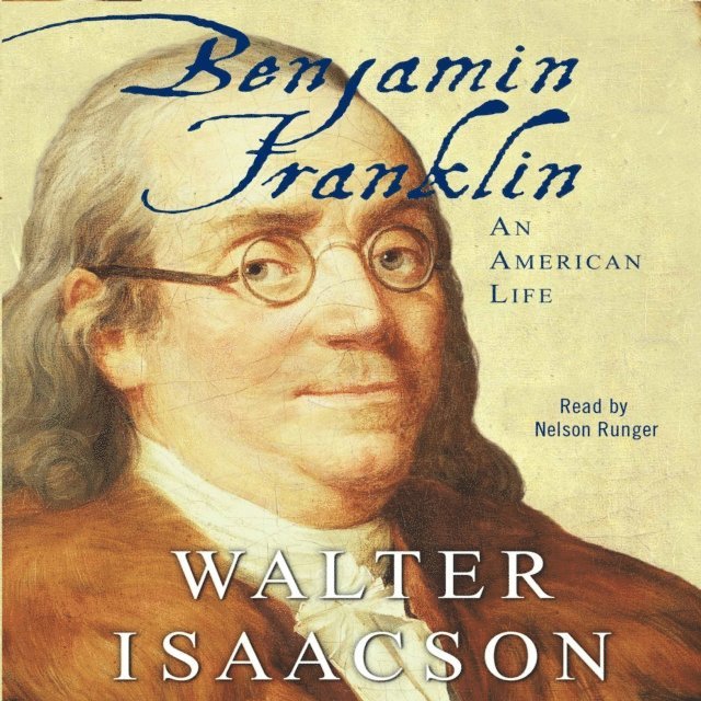 Walter Isaacson - Benjamin Franklin, Ljudbok