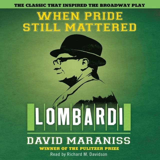 David Maraniss - When Pride Still Mattered, Ljudbok