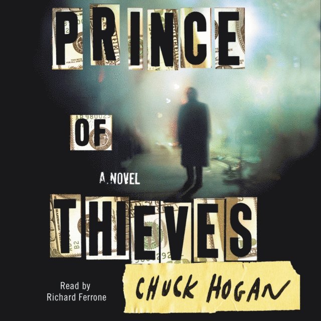Chuck Hogan - Prince of Thieves, Ljudbok