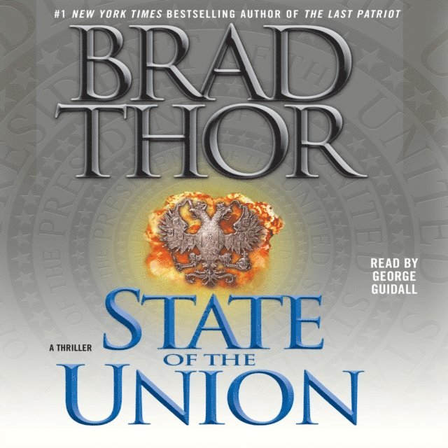 Brad Thor - State of the Union, Ljudbok