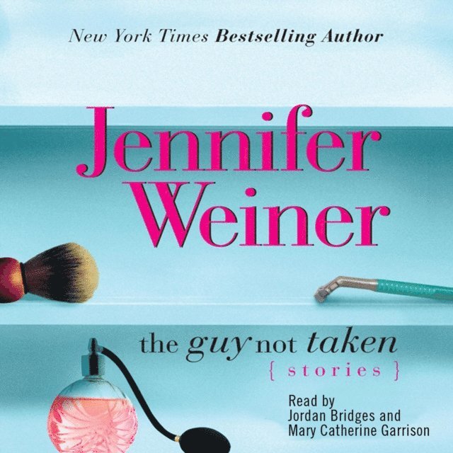Jennifer Weiner - Guy Not Taken, Ljudbok