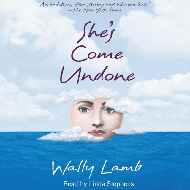 Wally Lamb - She's Come Undone, Ljudbok