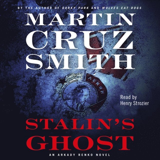 Martin Cruz Smith - Stalin's Ghost, Ljudbok