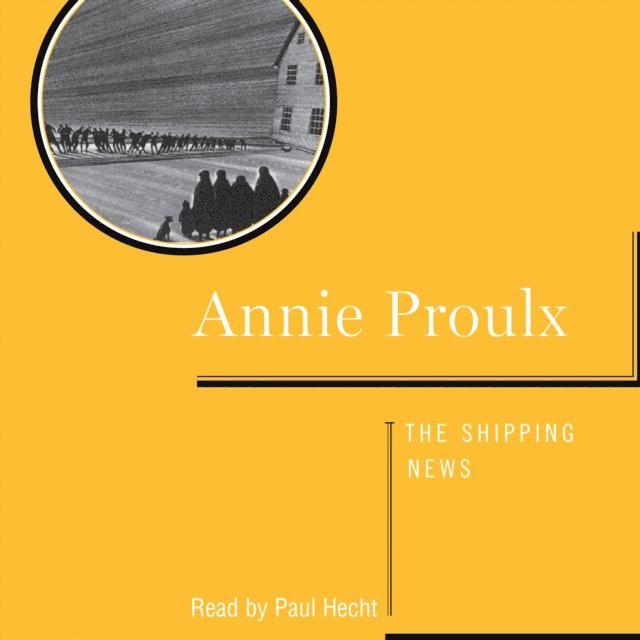 Annie Proulx - Shipping News, Ljudbok