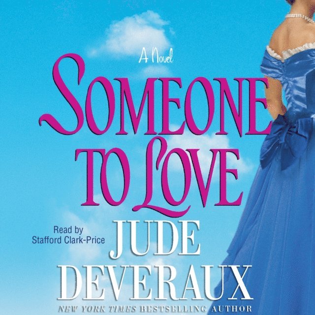 Jude Deveraux - Someone to Love, Ljudbok