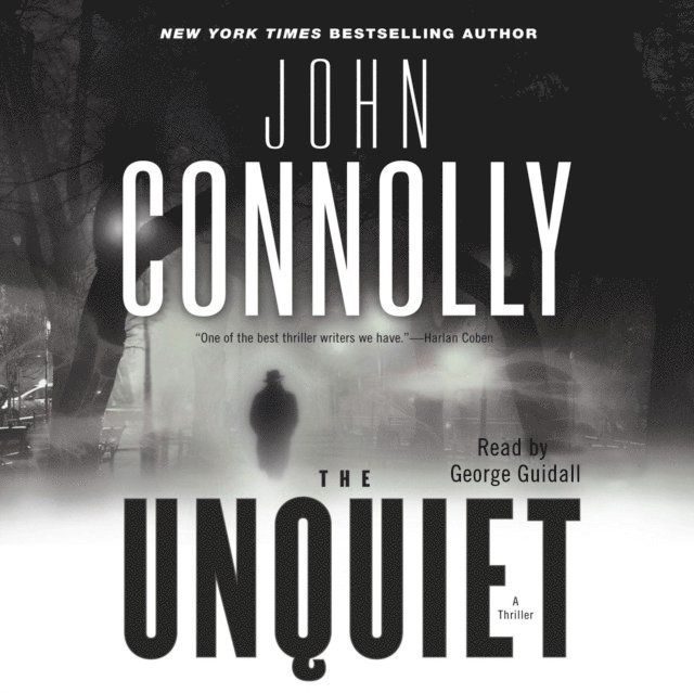 John Connolly - Unquiet, Ljudbok